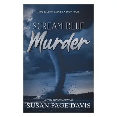 "Scream Blue Murder" - "" ("Davis Susan Page")