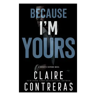 "Because I'm Yours" - "" ("Contreras Claire")