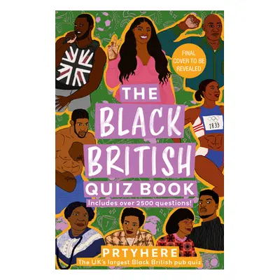 "The Black British Quiz Book" - "" ("Prtyhere")