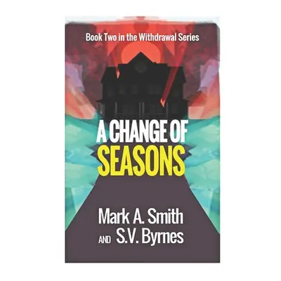 "Withdrawal: A Change of Seasons" - "" ("Byrnes S. V.")