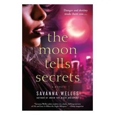 "The Moon Tells Secrets" - "" ("Welles Savanna")