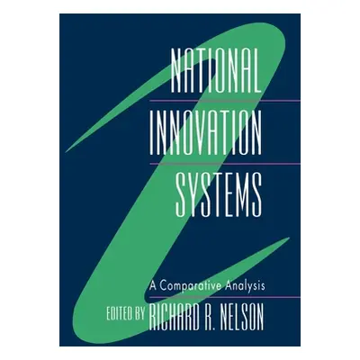 "National Innovation Systems: A Comparative Analysis" - "" ("Nelson Richard R.")