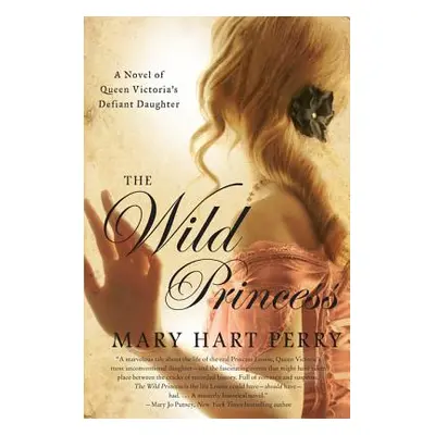 "The Wild Princess" - "" ("Perry Mary Hart")