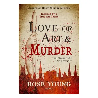 "Love of Art & Murder: From Mystic to the City of Steeples" - "" ("Samul Cindy")