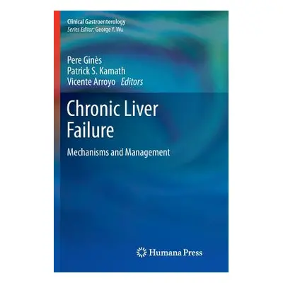 "Chronic Liver Failure: Mechanisms and Management" - "" ("Gins Pere")