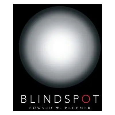 "Blindspot" - "" ("Pluemer Edward W.")