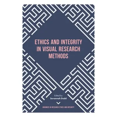 "Ethics and Integrity in Visual Research Methods" - "" ("Dodd Savannah")