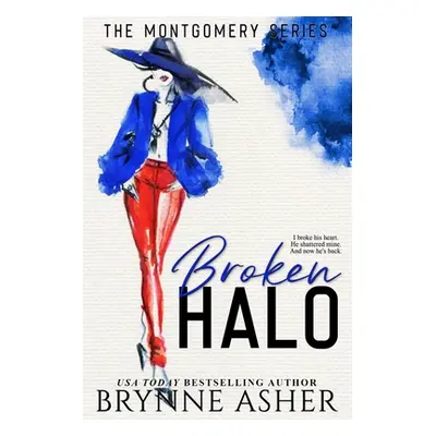 "Broken Halo" - "" ("Asher Brynne")