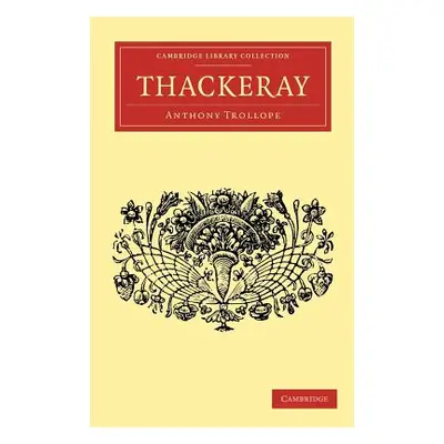 "Thackeray" - "" ("Trollope Anthony")