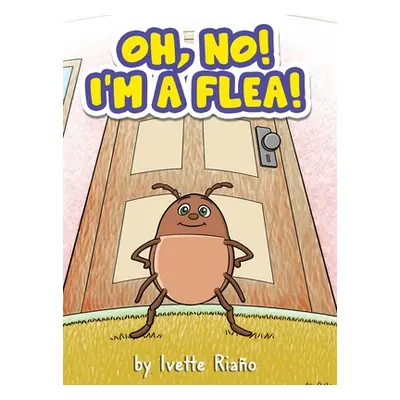 "Oh, No! I'm a Flea!" - "" ("Riao Ivette")