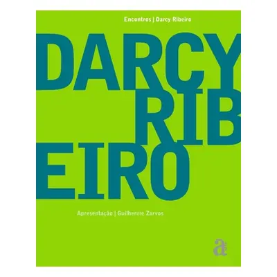 "Darcy Ribeiro - Encontros" - "" ("Ribeiro Darcy")