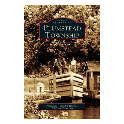 "Plumstead Township" - "" ("Plumstead Township Historic Advisory Com")