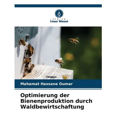 "Optimierung der Bienenproduktion durch Waldbewirtschaftung" - "" ("Oumar Mahamat Hassane")