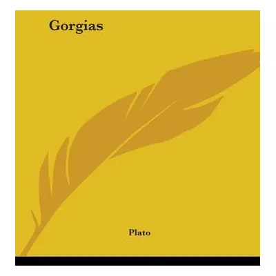 "Gorgias" - "" ("Plato")