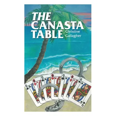 "The Canasta Table" - "" ("Gallagher Christine")