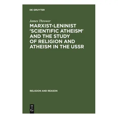 "Marxist-Leninist 'Scientific Atheism' and the Study of Religion and Atheism in the USSR" - "" (