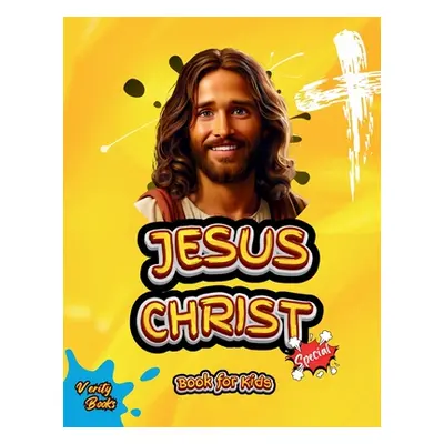 "Jesus Christ Book for Kids: The life of the Saviour of the world for children, colored pages." 