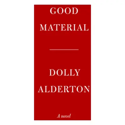 "Good Material" - "" ("Alderton Dolly")