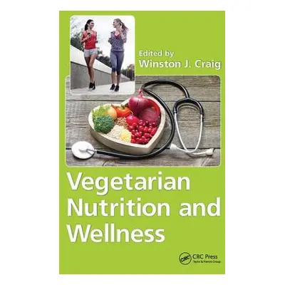 "Vegetarian Nutrition and Wellness" - "" ("Craig Winston J.")