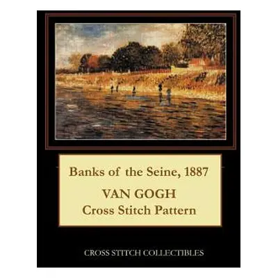 "Banks of the Seine, 1887: Van Gogh Cross Stitch Pattern" - "" ("George Kathleen")