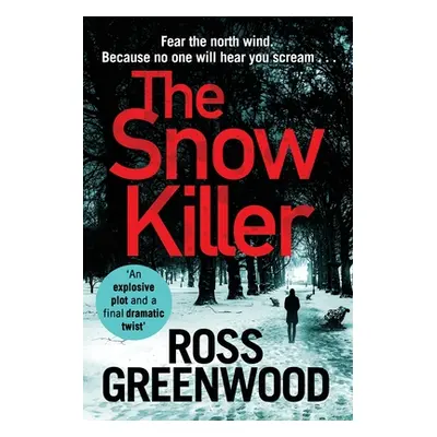 "The Snow Killer" - "" ("Greenwood Ross")