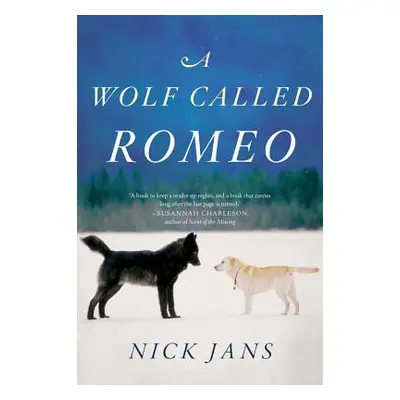 "A Wolf Called Romeo" - "" ("Jans Nick")