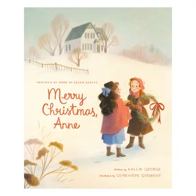 "Merry Christmas, Anne" - "" ("George Kallie")