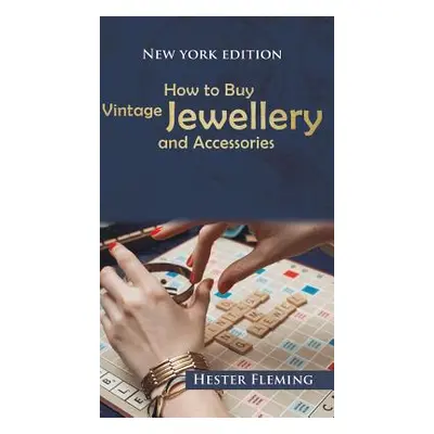 "How to Buy Vintage Jewellery and Accessories" - "" ("Fleming Hester")