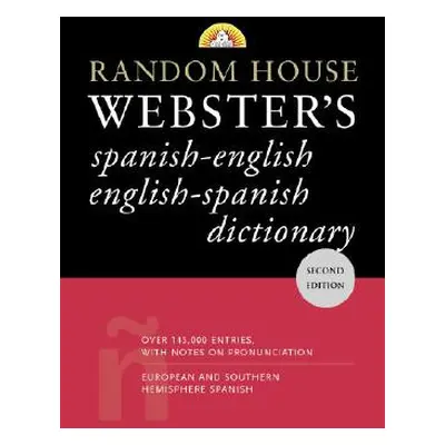 "Random House Webster's Spanish-English English-Spanish Dictionary: Second Edition" - "" ("Gold 