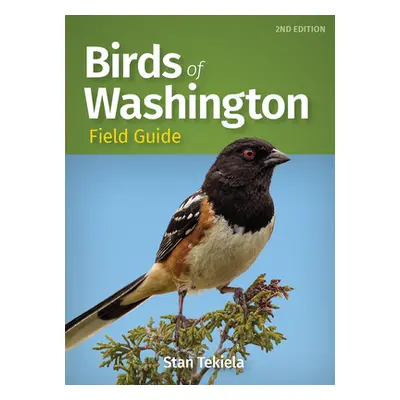 "Birds of Washington Field Guide" - "" ("Tekiela Stan")