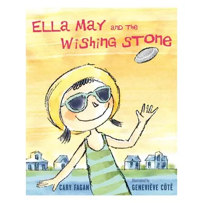 "Ella May and the Wishing Stone" - "" ("Fagan Cary")