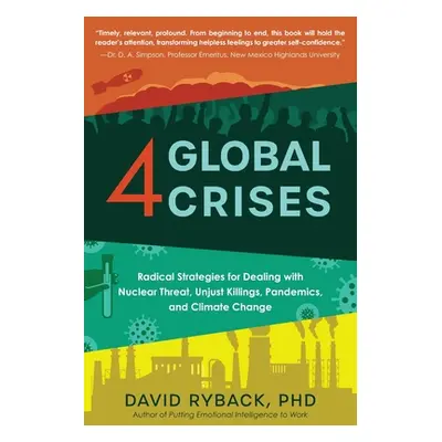 "4 Global Crises: Radical Strategies for Dealing with Nuclear Threat, Racial Injustice, Pandemic