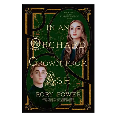 "In an Orchard Grown from Ash" - "" ("Power Rory")