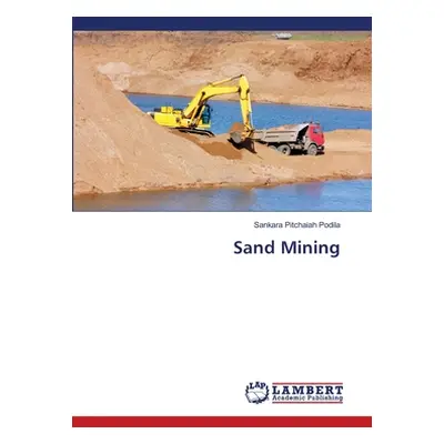 "Sand Mining" - "" ("Podila Sankara Pitchaiah")