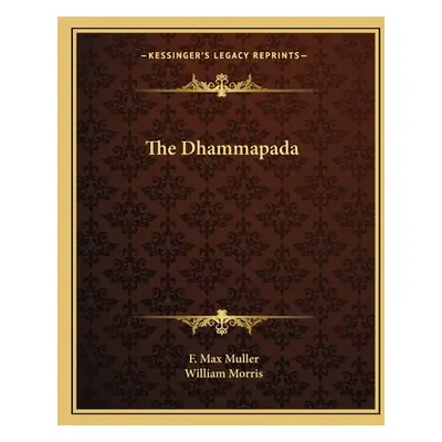 "The Dhammapada" - "" ("Muller F. Max")