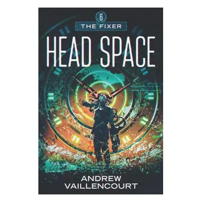 "Head Space" - "" ("Vaillencourt Andrew")