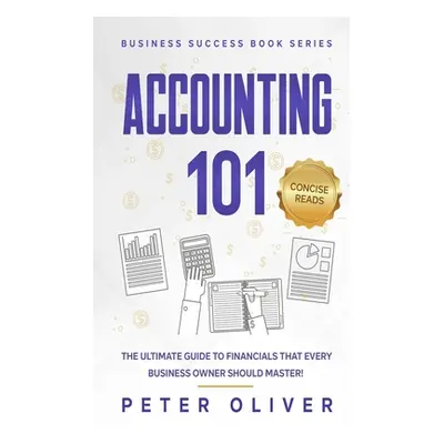 "Accounting 101: The ultimate guide to financials that every business owner should master! stude