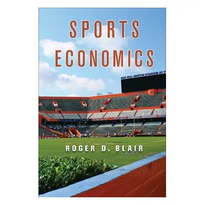 "Sports Economics" - "" ("Blair Roger D.")