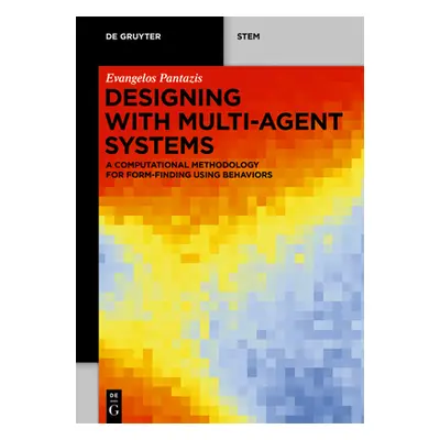 "Designing with Multi-Agent Systems: A Computational Methodology for Form-Finding Using Behavior