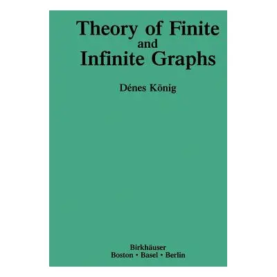 "Theory of Finite and Infinite Graphs" - "" ("Knig Denes")