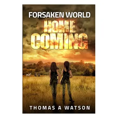 "Forsaken World: Homecoming (Book 5)" - "" ("Watson Thomas A.")