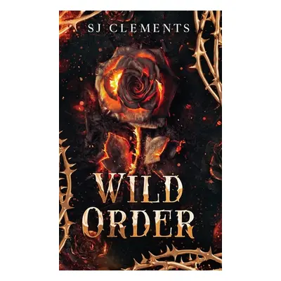 "Wild Order" - "" ("Clements S. J.")