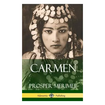 "Carmen (Hardcover)" - "" ("Merimee Prosper")