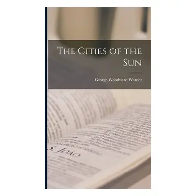 "The Cities of the Sun" - "" ("Warder George Woodward")