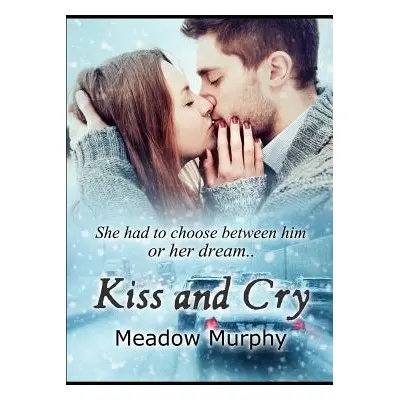 "Kiss and Cry" - "" ("Murphy K.")