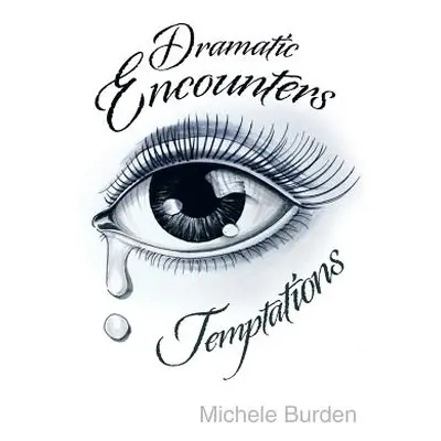 "Dramatic Encounters: Temptations" - "" ("Burden Michele")