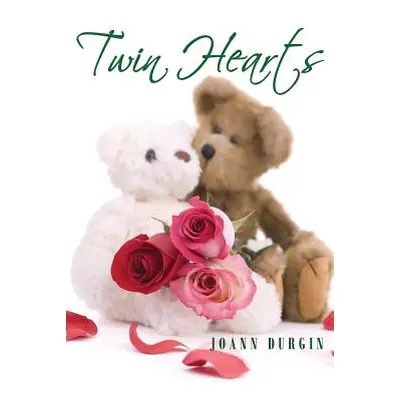 "Twin Hearts" - "" ("Durgin Joann")