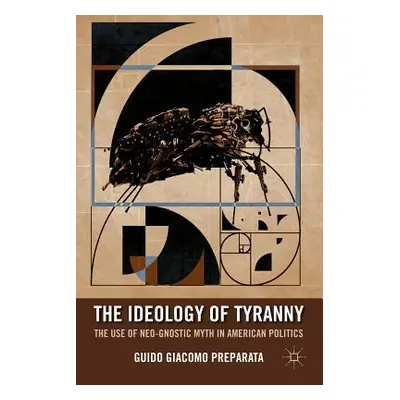 "The Ideology of Tyranny: Bataille, Foucault, and the Postmodern Corruption of Political Dissent