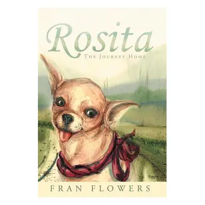 "Rosita: The Journey Home" - "" ("Flowers Fran")