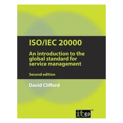 "Iso/Iec 20000: An Introduction to the Global Standard for Service Management" - "" ("Clifford D